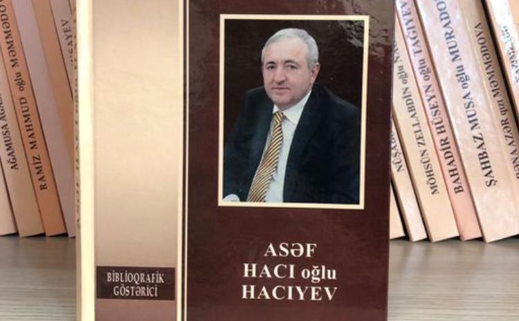 MEK tərəfindən riyaziyyatçı alim Asəf Hacıyevin biblioqrafik göstəricisi çap olunub 