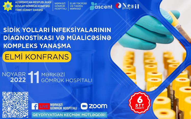 "Sidik yolları infeksiyalarının diaqnostikası və müalicəsinə kompleks yanaşma" mövzusunda Elmi Konfrans həyata keçiriləcək 