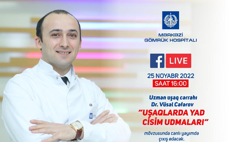 Uşaq cərrahı Vüsal Cəfərov canlı yayımda "Uşaqlarda yad cisim udmaları" çıxış edəcək - VİDEO