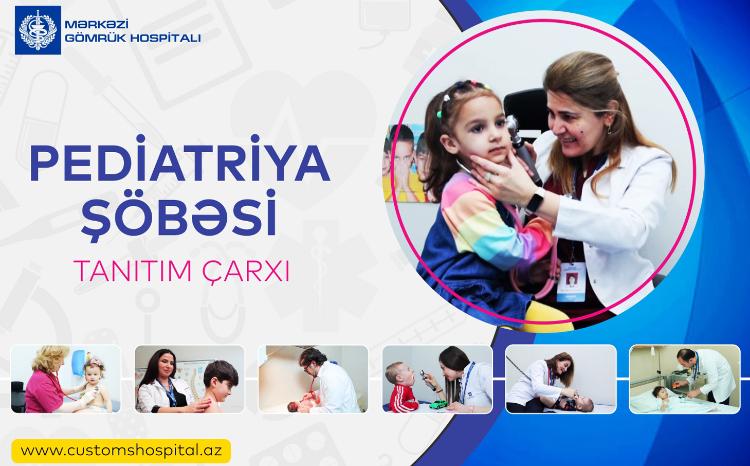 Mərkəzi Gömrük Hospitalının Pediatriya və Neonatologiya şöbəsində balaca pasiyentlərə 24 saat ərzində tibbi xidmət göstərilir - VİDEO