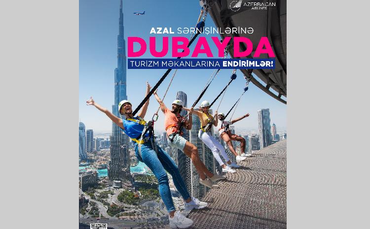 AZAL offers passengers discounts to Dubai tourist attractions 