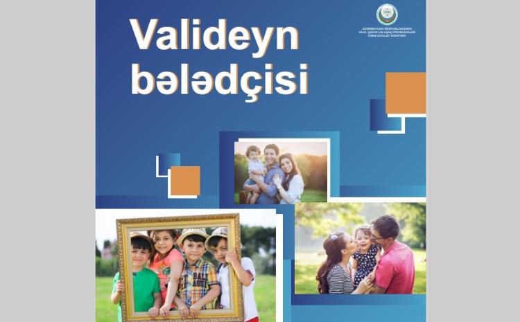 Valideynlər üçün maarifləndirici bələdçi vəsait hazırlanıb 