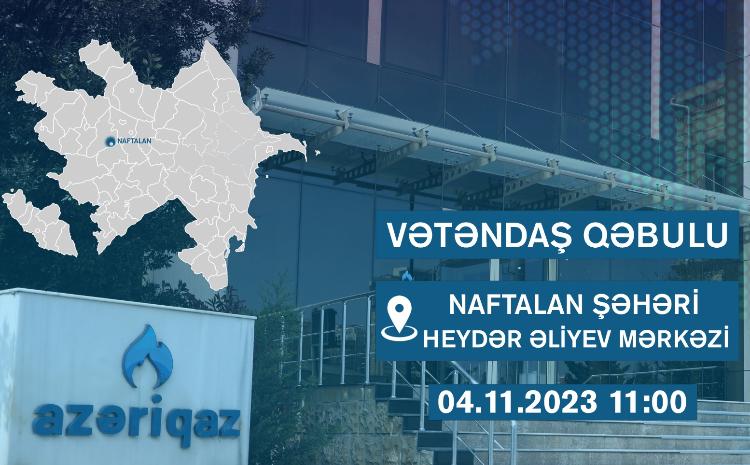 "Azəriqaz" İB rəhbərliyinin növbəti vətəndaş qəbulu keçiriləcək 