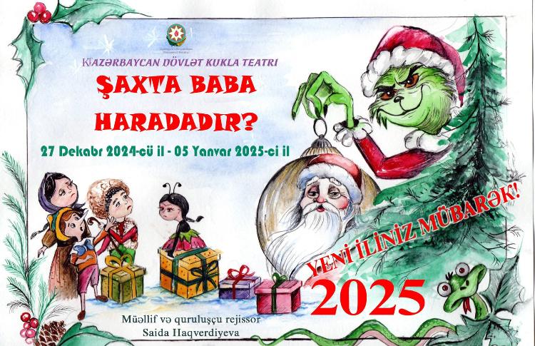 Kuklaçıların bayram sovqatı “Şaxta Baba haradadır?”