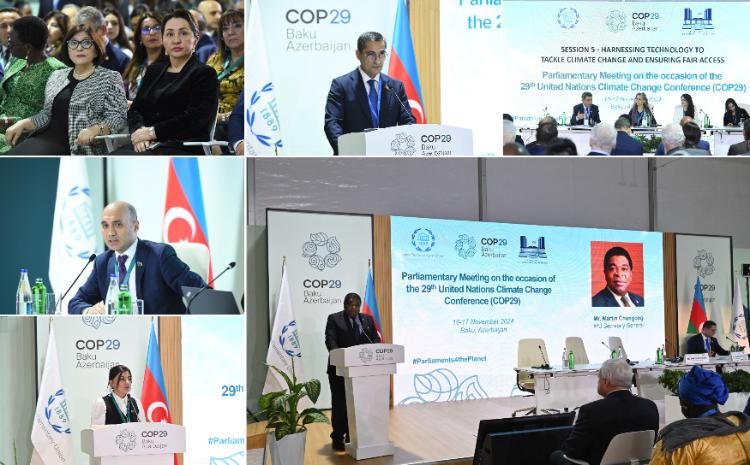 The Parliamentary Meeting Organised by Inter-Parliamentary Union and Milli Majlis Jointly at COP29 is Over 