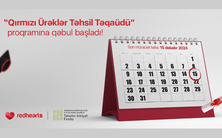 İstedadlı gənclər üçün daha bir fürsət: “Qırmızı Ürəklər Təhsil Təqaüd Proqramı”na qəbul başladı 