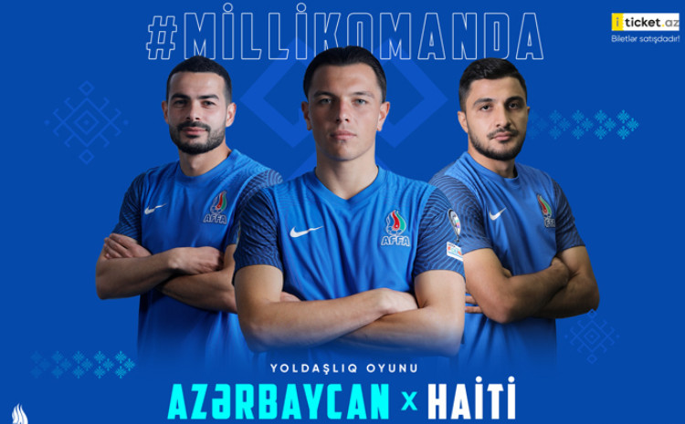 Azərbaycan - Haiti: biletlər satışa çıxarılıb 