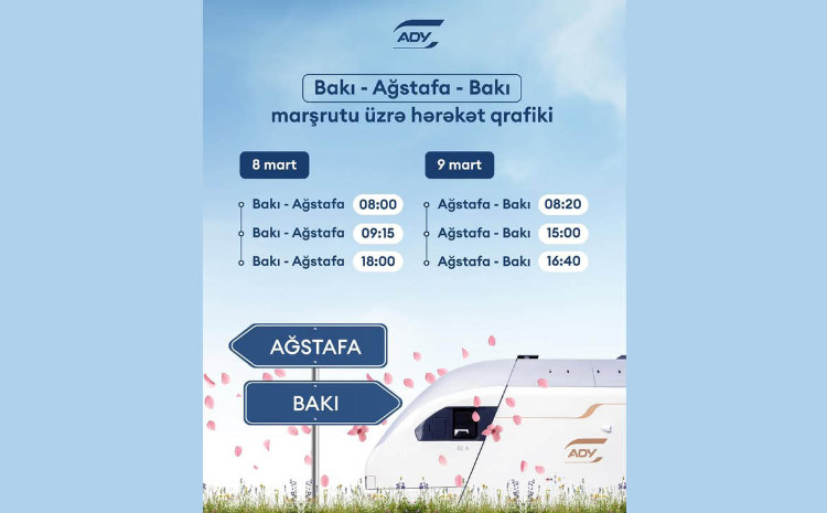 Bakı-Ağstafa-Bakı marşrutu üzrə əlavə qatar reysləri təyin edilir 