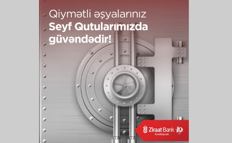 “Ziraat Bank Azərbaycan” “Seyf qutuları” xidmətinin əhatə dairəsini genişləndirir 
