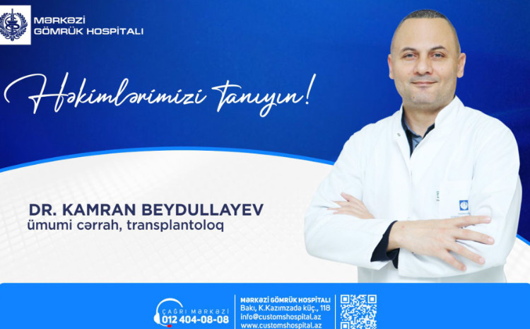 Meyit donordan alınan orqan köçürülməsi əməliyyatının Azərbaycanda ilk icraçısı 