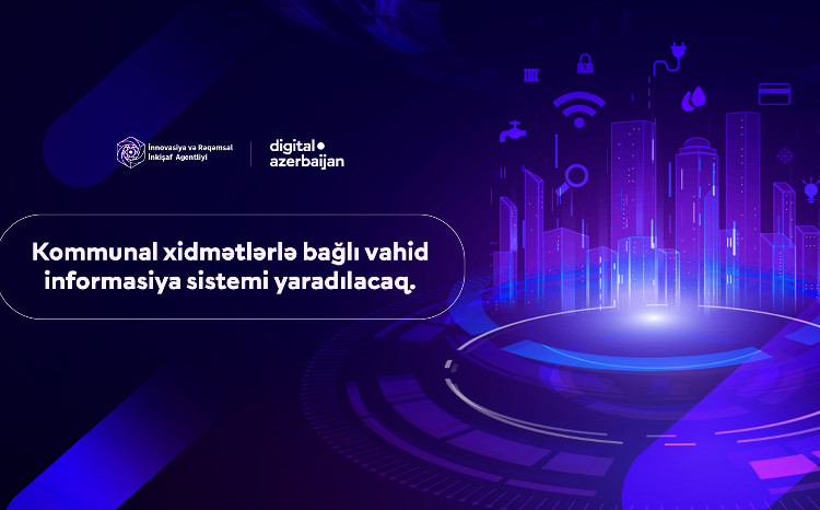 "Kommunal Xidmətlərdə Vahid İnformasiya Sisteminin təsdiq edilən Yol xəritəsi" 