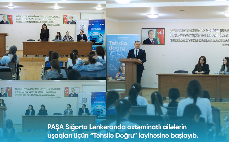 PAŞA Sığorta Lənkəranda aztəminatlı ailələrin övladları üçün “Təhsilə Doğru” layihəsinə start verib 