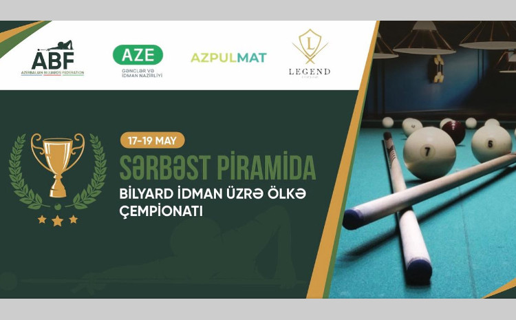 Sərbəst Piramida üzrə Ölkə Çempionatı 17-19 may tarixlərində keçiriləcək 