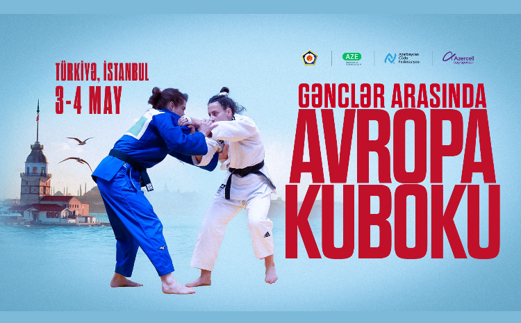 İstanbul Avropa Kubokunda 38 cüdoçumuz mübarizə aparacaq 