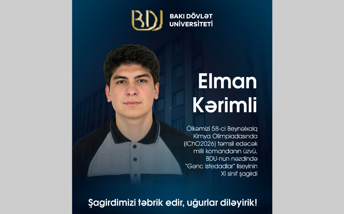 “Gənc istedadlar” liseyinin şagirdi 58-ci Beynəlxalq Kimya Olimpiadasında ölkəmizi təmsil edəcək milli komandanın üzvü seçilib 