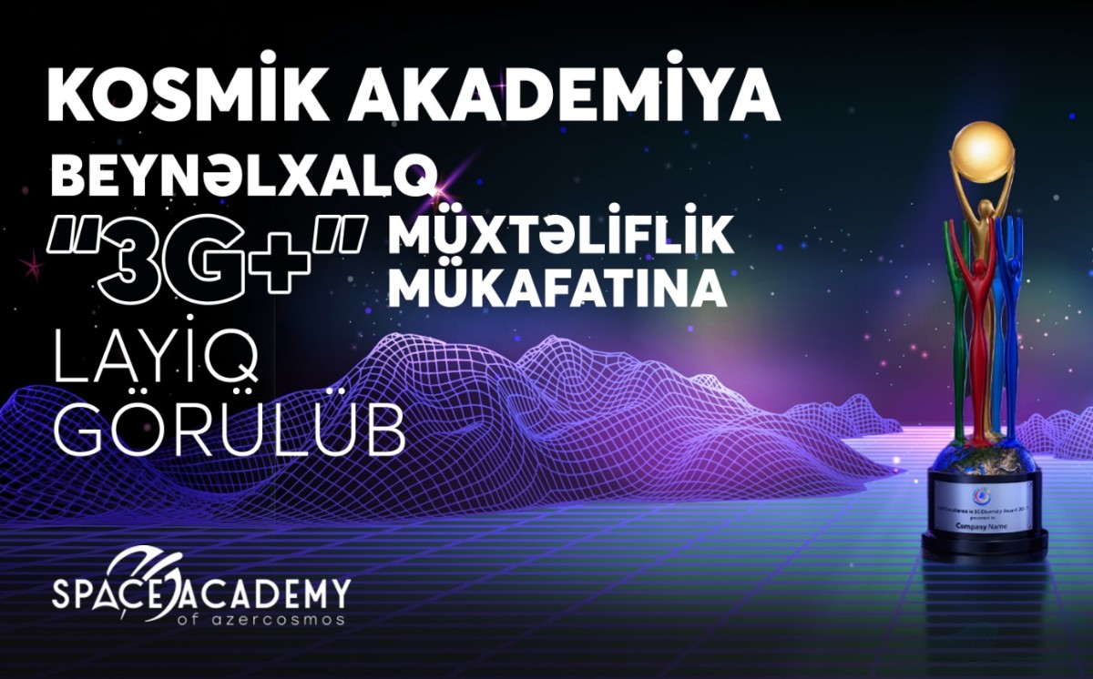 KOSMİK Akademiya beynəlxalq “3G+” müxtəliflik mükafatına layiq görülüb 