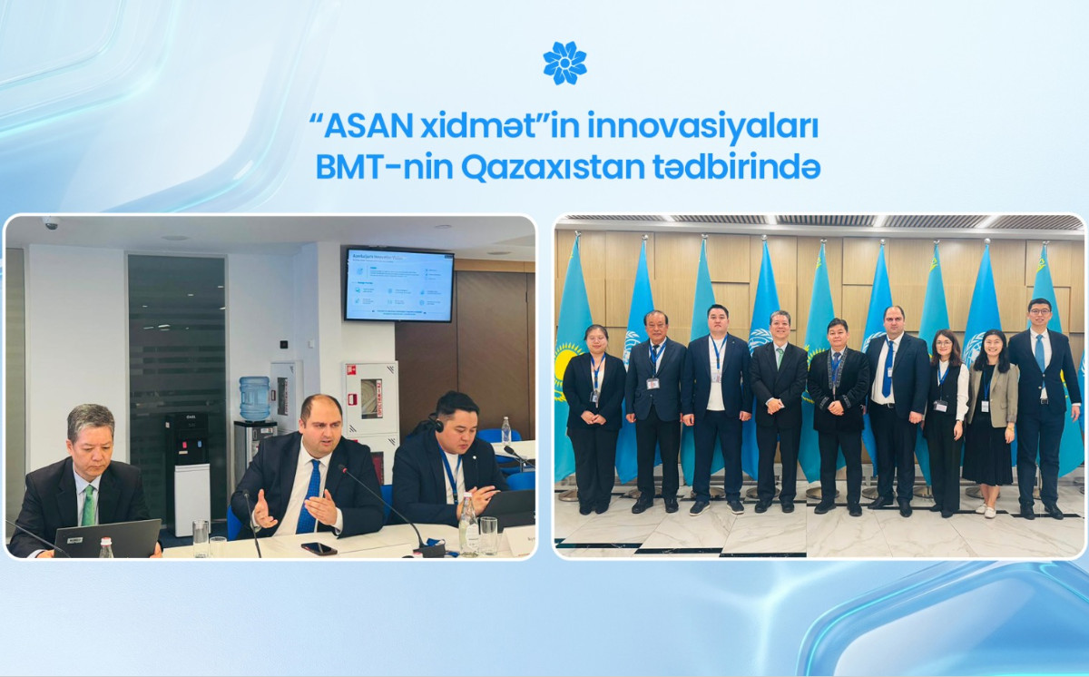 “ASAN xidmət”in innovasiyaları BMT-nin Qazaxıstan tədbirində 
