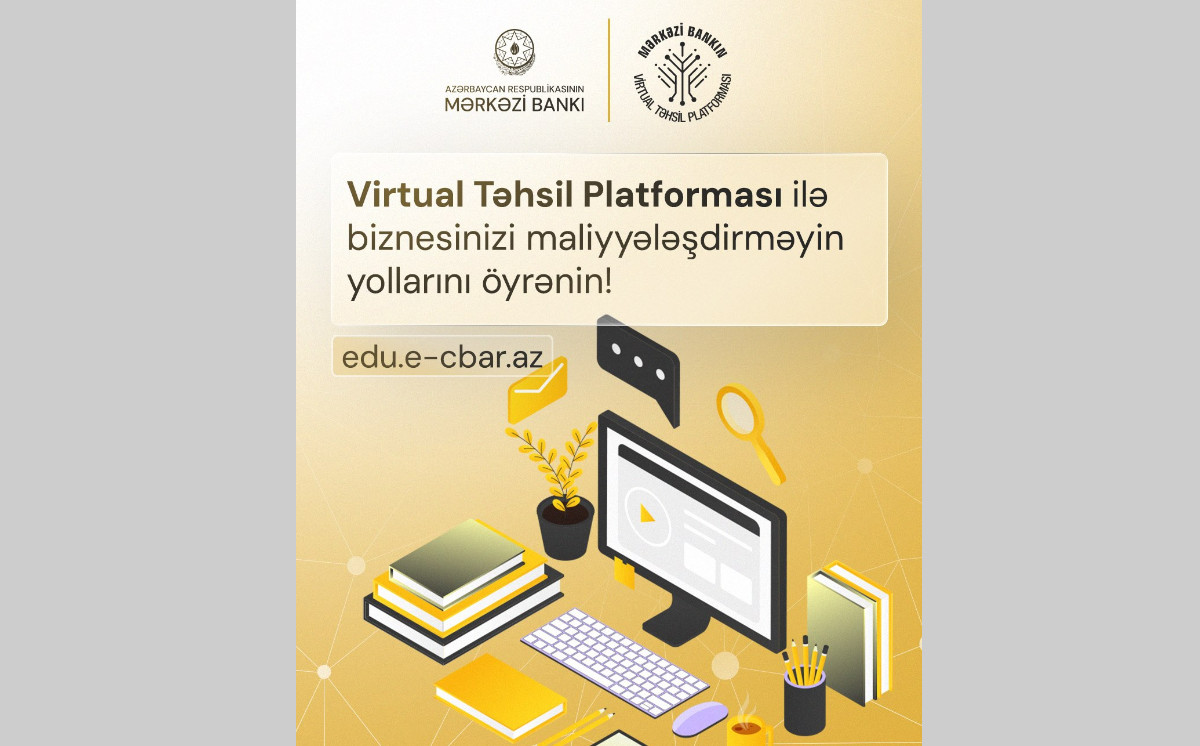 Mərkəzi Bank biznesin maliyyələşdirilməsi ilə bağlı ödənişsiz onlayn kurs təqdim edir 