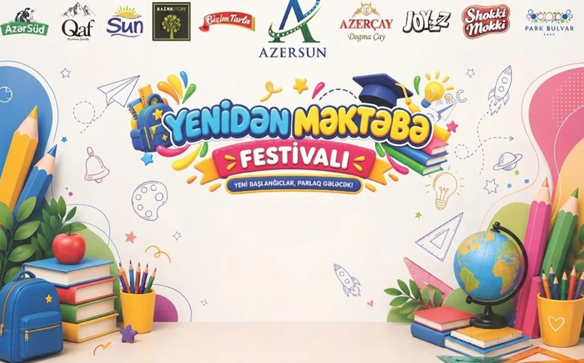 "Azersun Holding" markaları uşaqları "Yenidən məktəbə" festivalına dəvət edir 