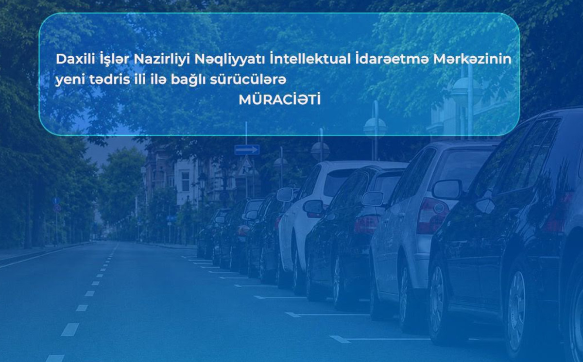 DİN-dən yeni tədris ili ilə bağlı sürücülərə müraciət 