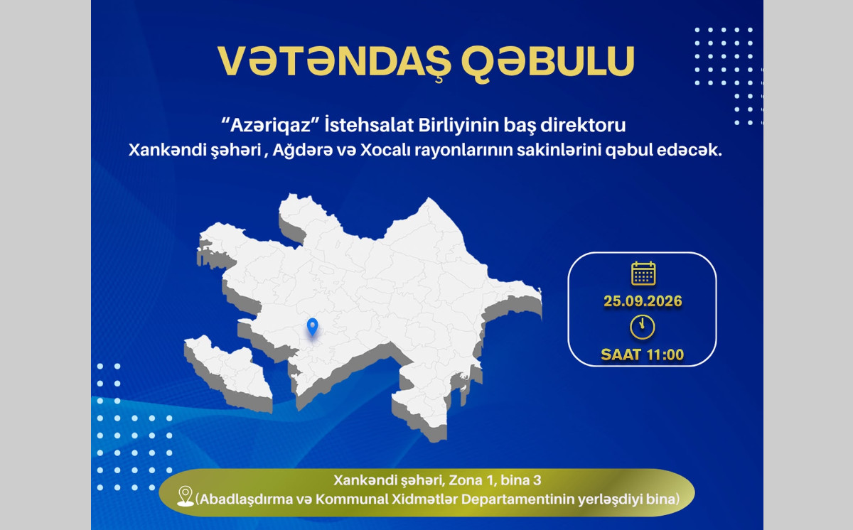 “Azəriqaz” İB-nin rəhbərliyi Xankəndi şəhərində vətəndaşları qəbul edəcək 