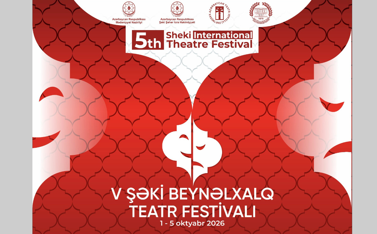V Şəki Beynəlxalq Teatr Festivalı keçiriləcək 