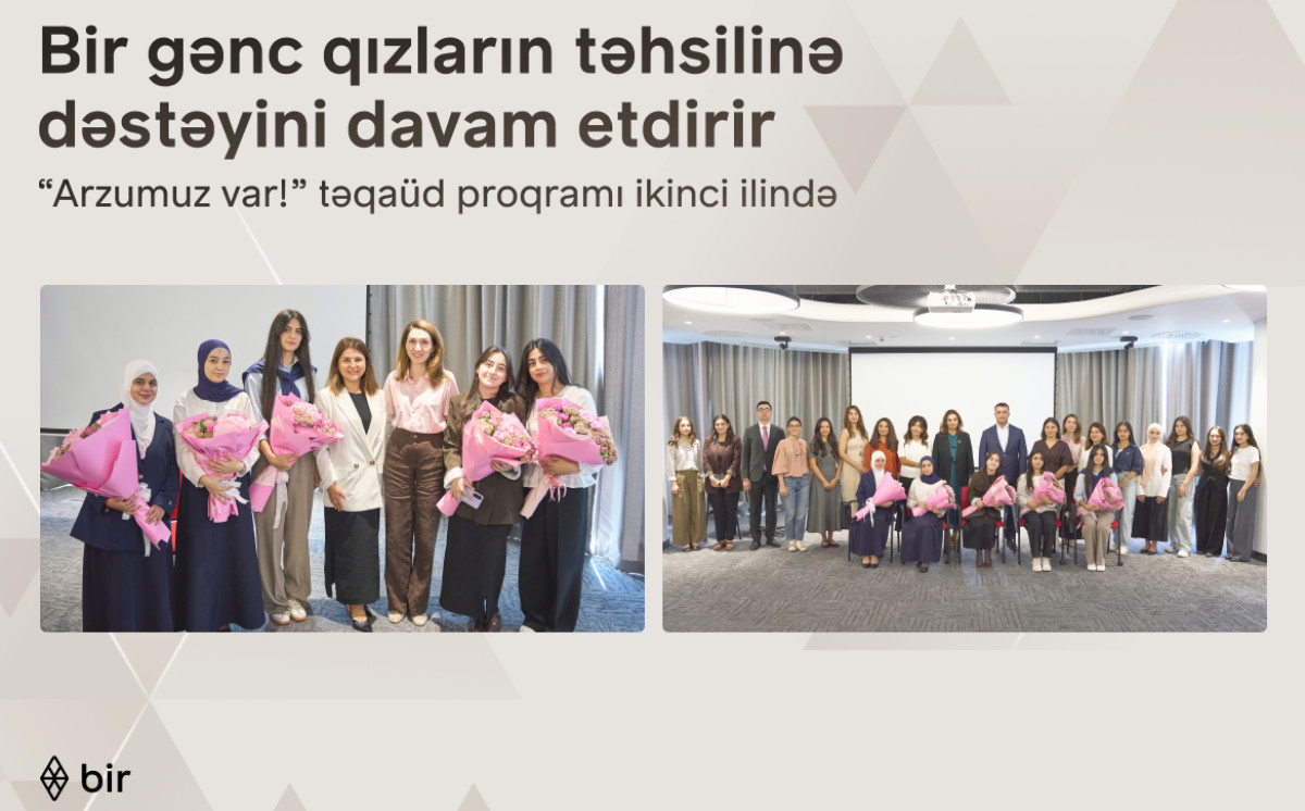 Bir Continues to Champion Girls' Education: 6 More Young Women Head to University via “Arzumuz var! 