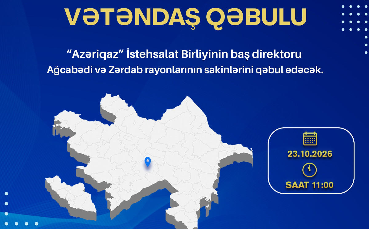 “Azəriqaz” İB-nin rəhbərliyi Ağcabədidə vətəndaşları qəbul edəcək 