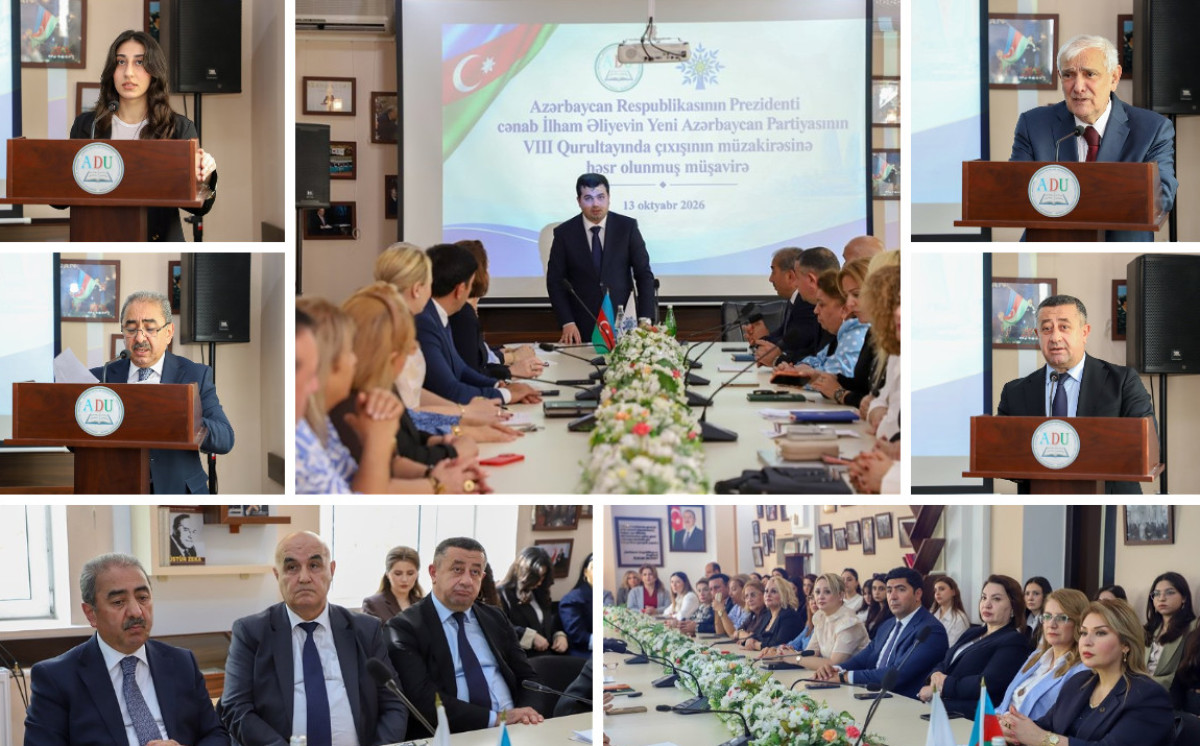 ADU-da Prezident İlham Əliyevin YAP VIII Qurultayında çıxışının müzakirəsinə həsr olunmuş müşavirə keçirilib 