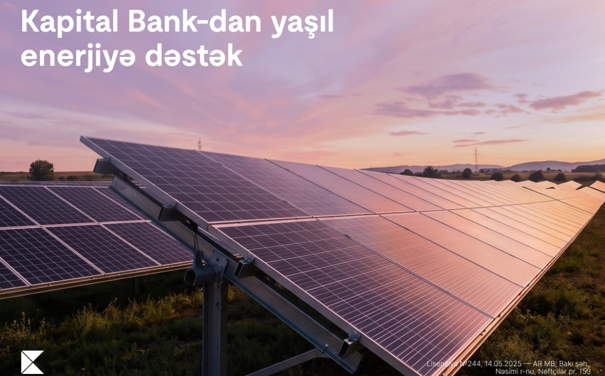 Kapital Bank enerji effektivliyi üzrə layihəni maliyyələşdirdi: günəş panlelləri qurulur 