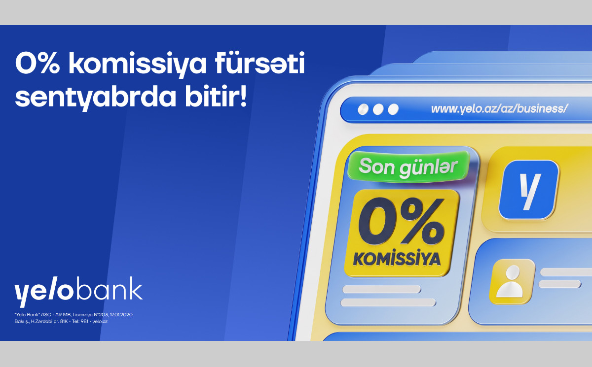 Yelo Bank-ın 0% komissiyalı biznes kampaniyasına qoşulun! 