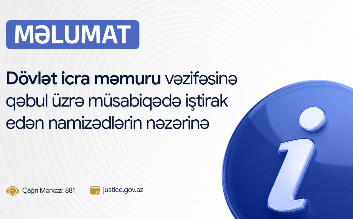 Dövlət icra məmuru vəzifəsinə qəbul üzrə müsabiqədə iştirak edən namizədlərin nəzərinə 