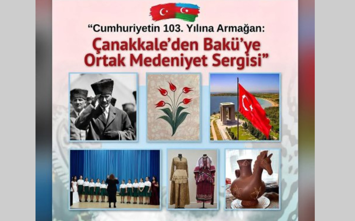 "Çanaqqaladan Bakıya ortaq mədəniyyət sərgisi" adlı tədbir keçiriləcək 