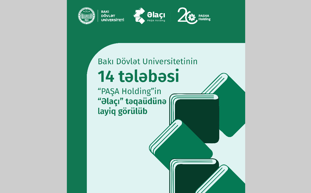 BDU-nun 14 tələbəsi “PAŞA Holding”in “Əlaçı” təqaüdünə layiq görülüb 